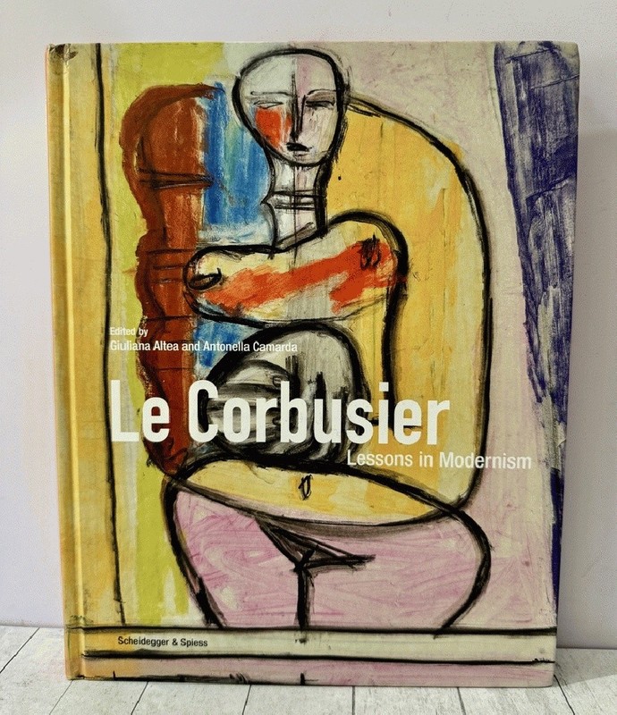 Le Corbusier Lessons In Modernism Modernist Architecture Art Exhibition 2020 HC