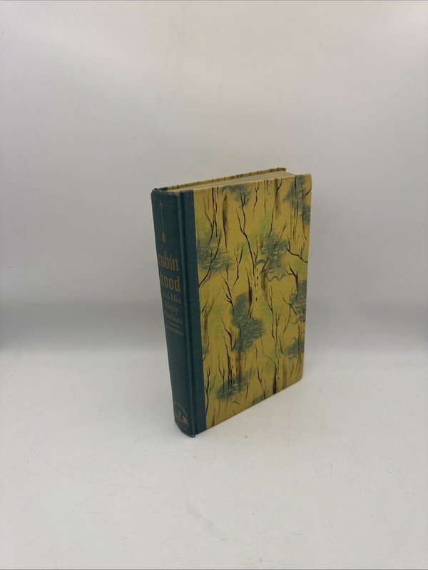 Robin Hood and His Merry Outlaws by J Walker McSapdden 1946
