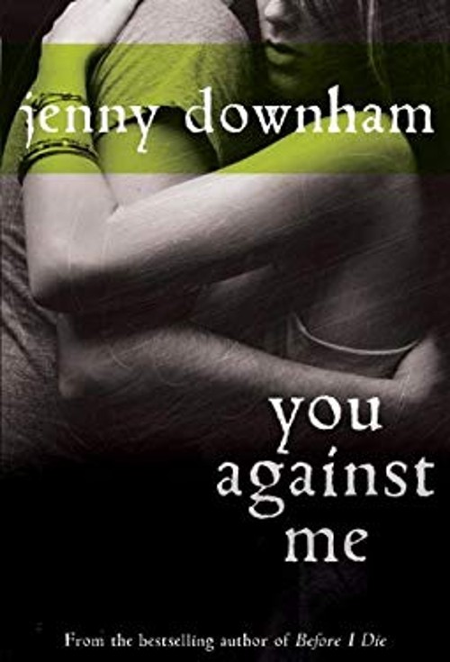 You Against Me Library Binding Jenny Downham
