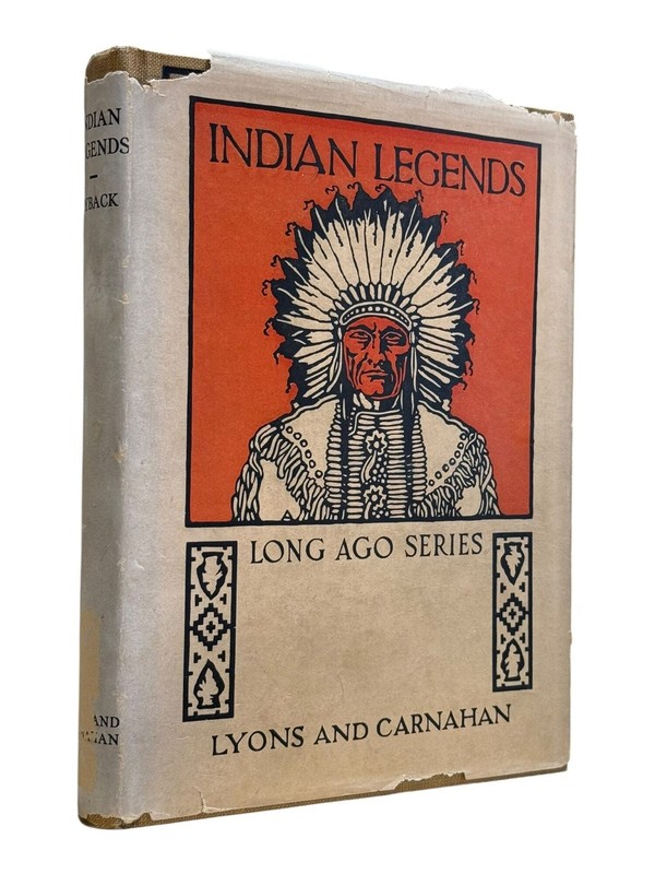 Native American Folklore, Johanna R M Lyback / Indian Legends 1st Edition 1925