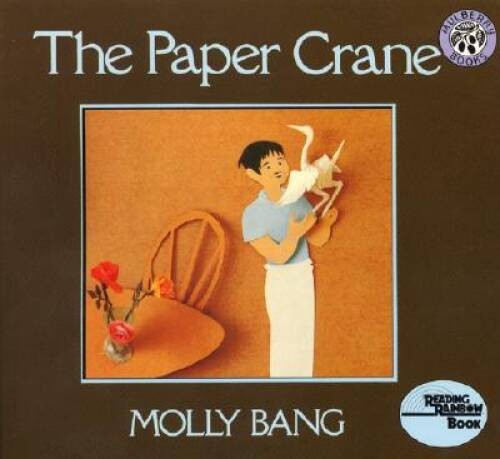The Paper Crane – Hardcover By Bang, Molly – VERY GOOD