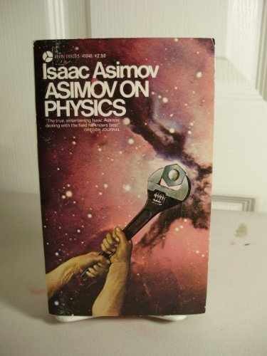 Asimov on Physics – Paperback, by Asimov Isaac – Very Good