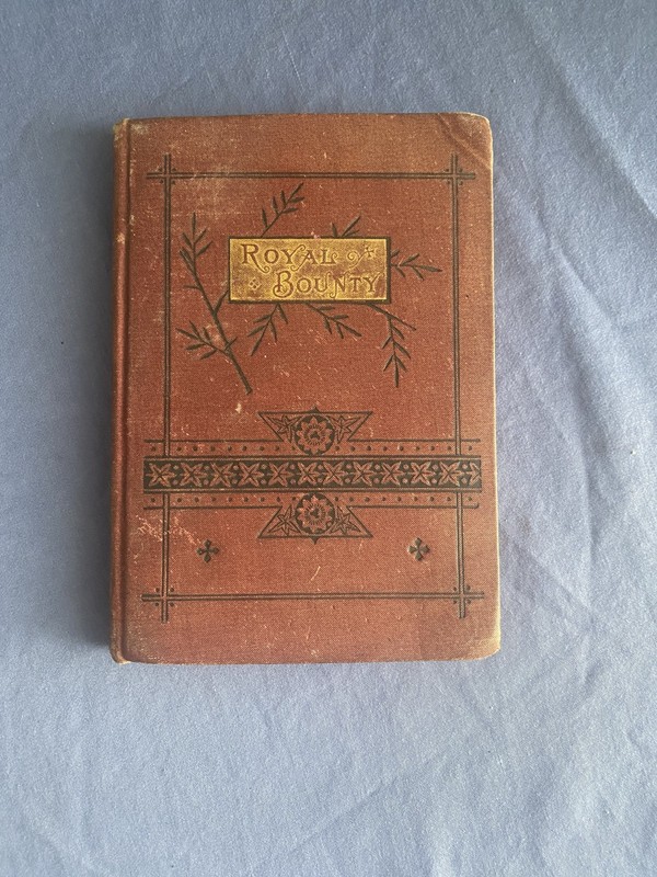 Royal Bounty by Frances Ridley Havergal – Victorian Devotional, Gilt (1880)
