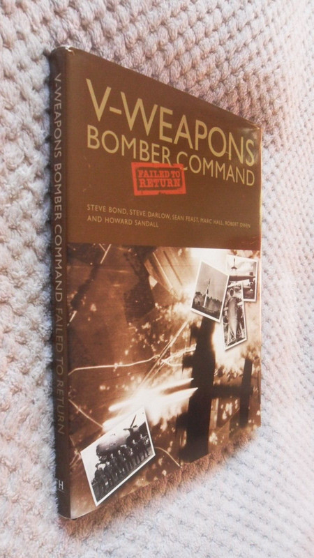 V-Weapons Bomber Command Failed to Return. Multi signed 1st Edition Hardback. gallery