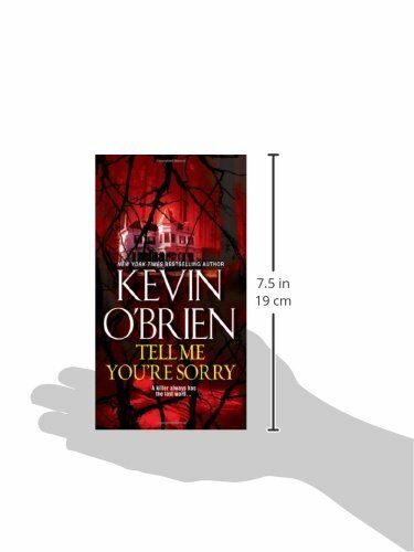 ~"TELL ME YOU`RE SORRY"~A NOVEL by KEVIN O`BRIEN~PAPERBACK~THRILLER~544 Pages~GC gallery