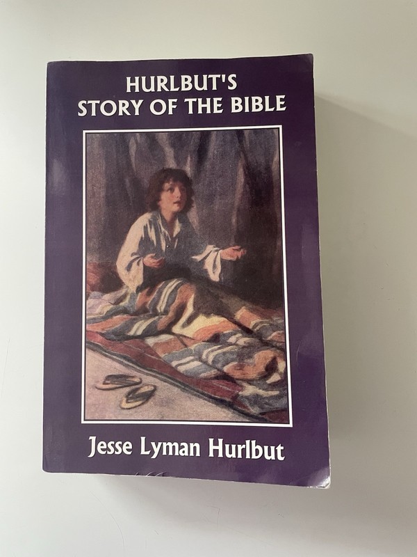 Hurlbut’s Story of the Bible by Jesse Lyman Hurlbut, Yesterday’s Classics