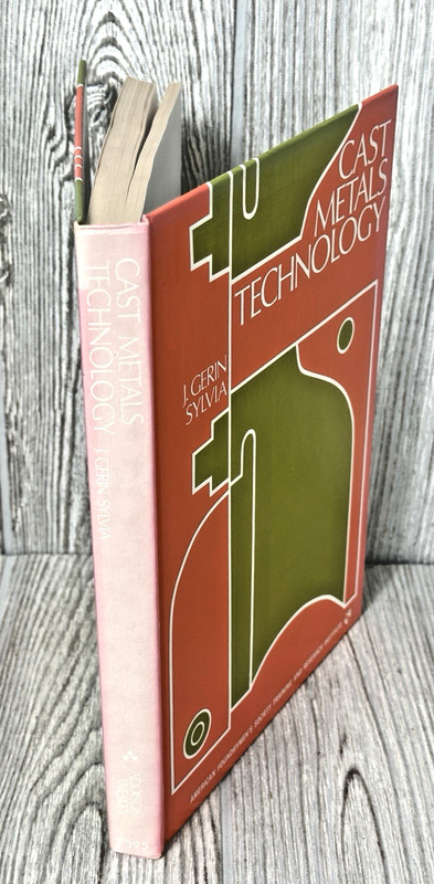 Cast Metals Technology J. Gerin Sylvia Hardcover Book 1972 1st Ed. Foundrymen's gallery