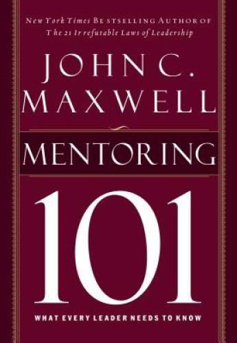Mentoring 101 – Hardcover By Maxwell, John C. – VERY GOOD