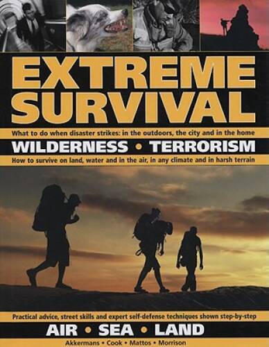 Extreme Survival – Hardcover By JG Press – GOOD
