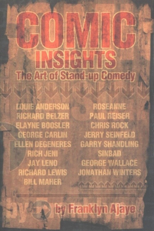 Comic Insights: The Art of Stand-Up Comedy – paperback Ajaye, Franklyn