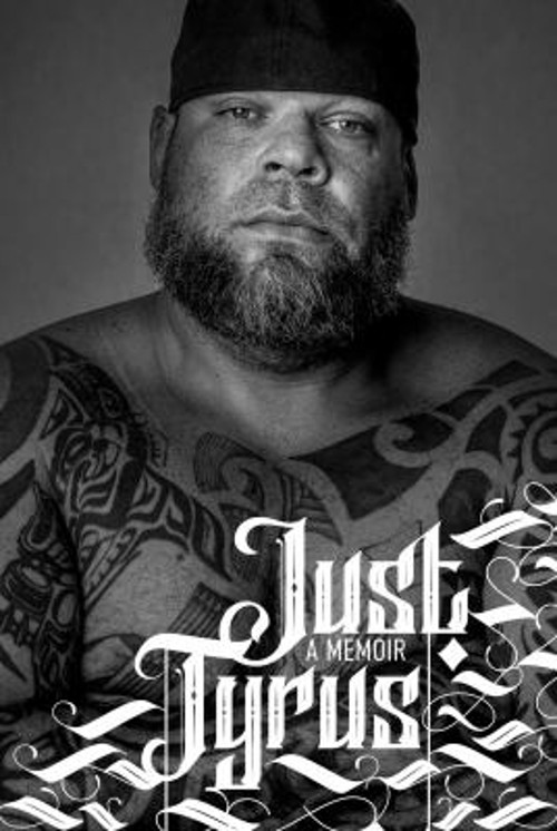 Just Tyrus : A Memoir Hardcover Tyrus
