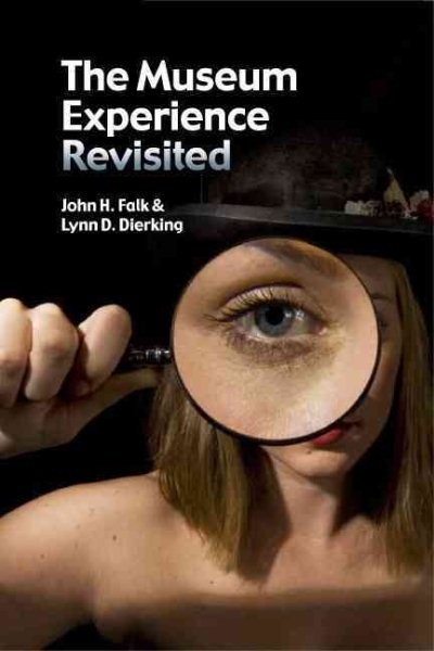 Museum Experience Revisited, Paperback by Falk, John H.; Dierking, Lynn D.; S…