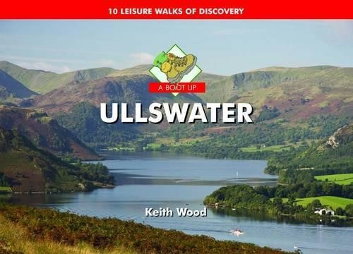 Keith Wood A Boot Up Ullswater (Hardback)