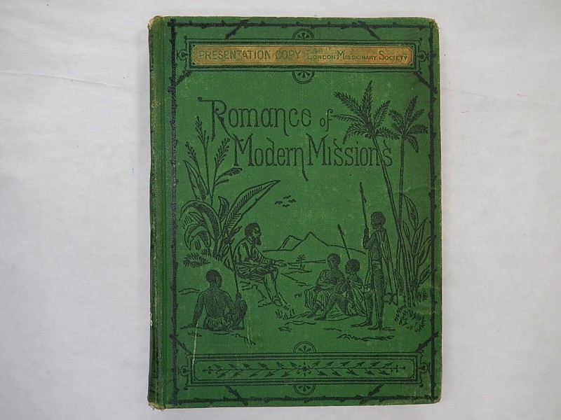 Romance of Modern Missions: Presentation Copy by Miss Brightwell, c. 1870, Exlib