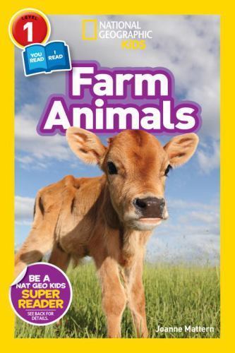 Farm Animals; National Geographic Kids- 9781426326875, Joanne Mattern, paperback