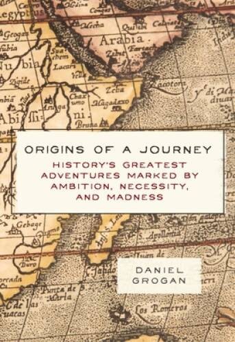 Origins of a Journey – Hardcover By Grogan, Daniel – GOOD