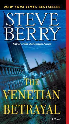 The Venetian Betrayal; Cotton Malone – 9780345485786, Steve Berry, paperback