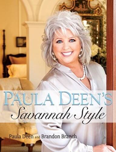 Paula Deen’s Savannah Style – Hardcover By Deen, Paula – GOOD