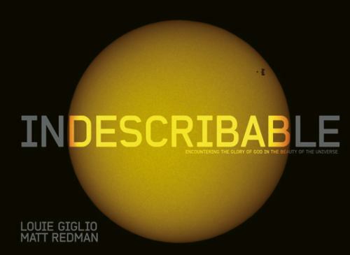 Indescribable (Illustrated Edition): Encountering the Glory of God in the…
