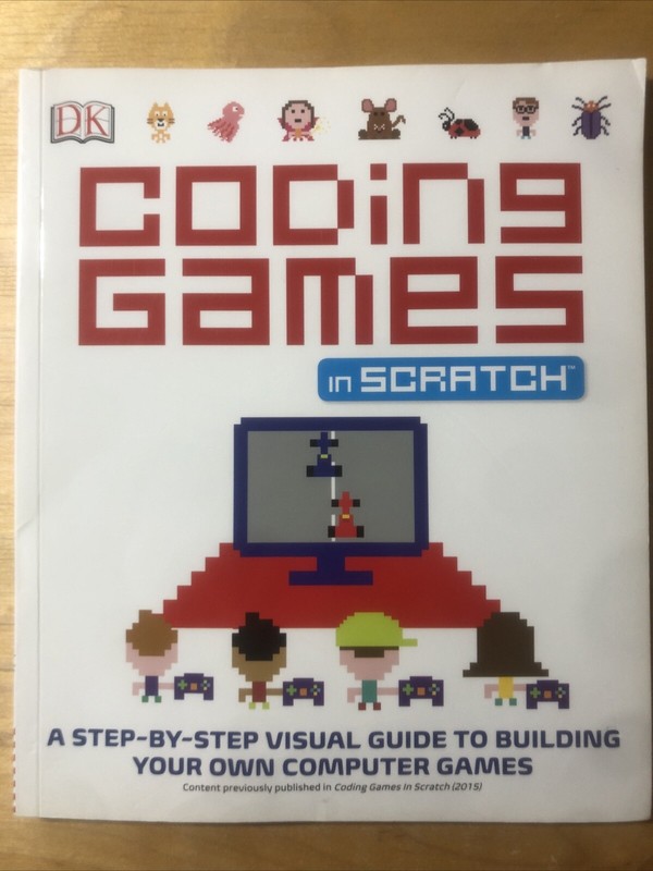 Coding Games in Scratch – Paperback By Dr Jon Woodcock – (2016, Paperback)