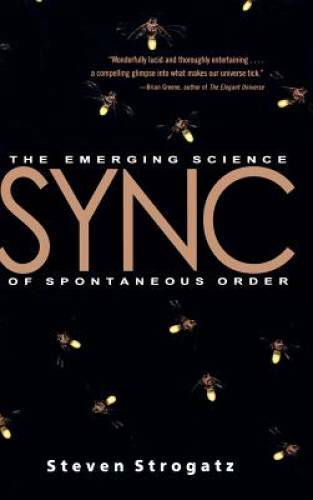 Sync: The Emerging Science of Spontaneous Order – Hardcover – GOOD