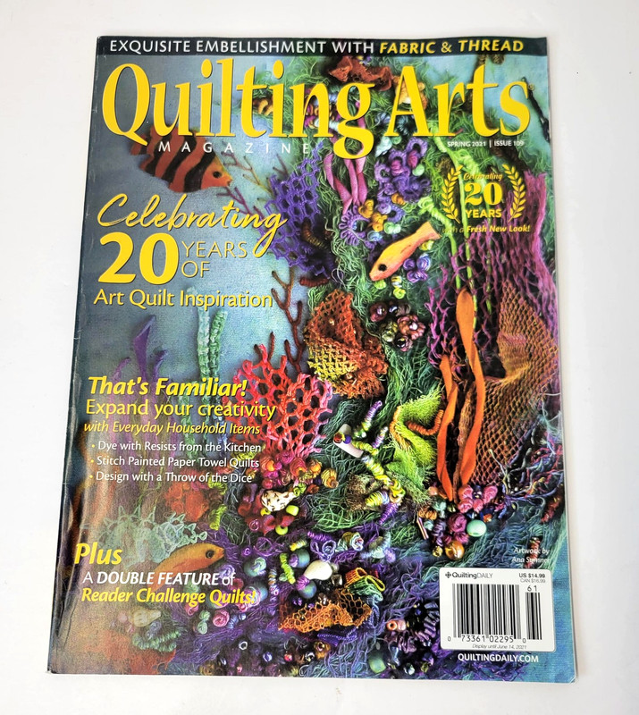 Quilting Arts Magazine Spring 2021 Issue 109 Art Quilt 20 Years Back Issue