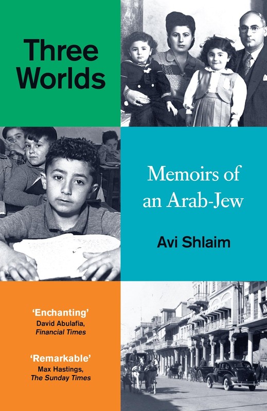 Three Worlds: Memoirs of an Arab-Jew – WINNER OF THE PEN HESSELL-TILTMAN PRI…