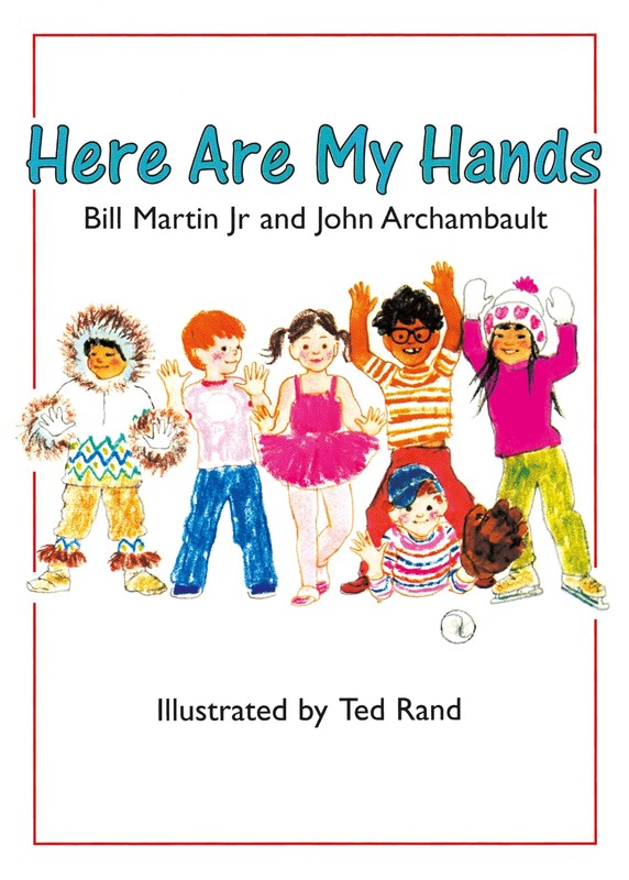 Here Are My Hands – Bill Martin, Jr.|John Archambault|Ted Rand – board book …