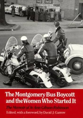 Montgomery Bus Boycott and the Women Who Started It: The Memoir of J – VERY GOOD