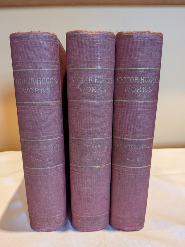 VICTOR HUGO’S WORKS VOL 1-5 IN 3 BOOKS LES MISERABLES JOHN WANAMAKER 1887-1888