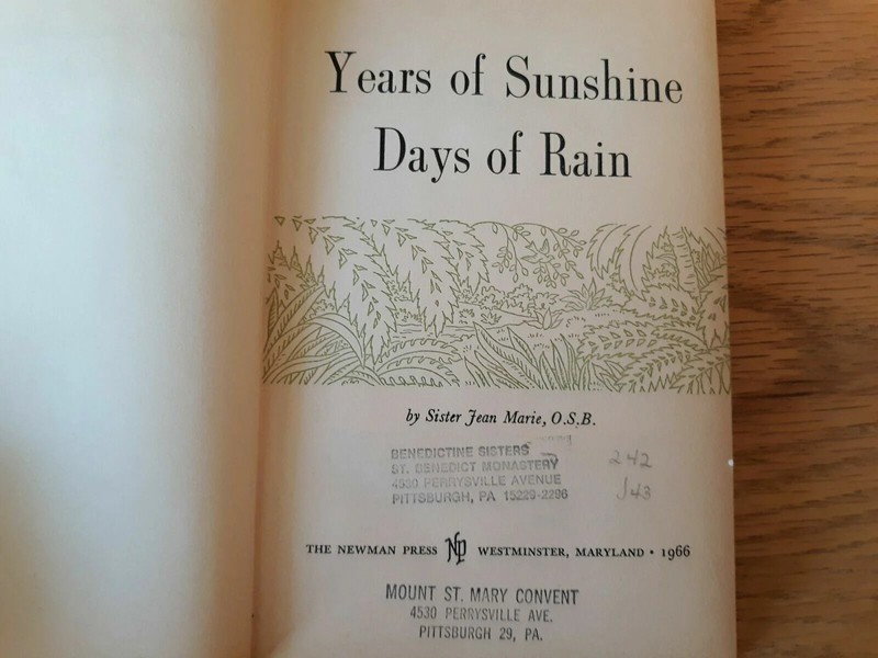 Years of Sunshine, Days of Rain Sister Jean Marie,OSB 1966 HC/DJ gallery