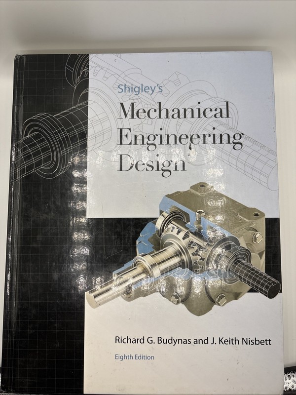 Shigley’s Mechanical Engineering Design (Mcgraw-hill Series in Mechanical Engi..