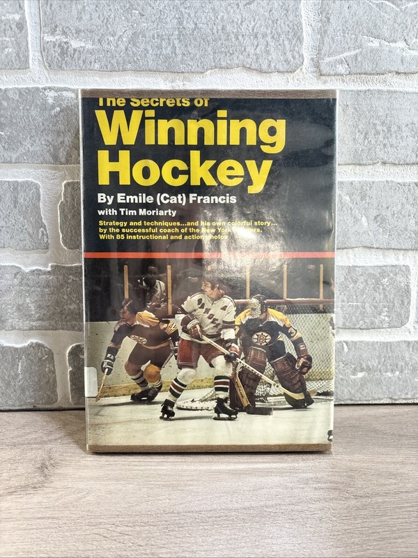 The Secrets of Winning Hockey by Emile Francis&Tim Moriarty 1st Edition 1972