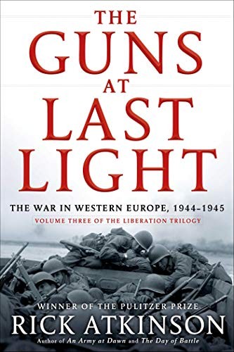 The Guns at Last Light: The War in W…, Atkinson, Rick