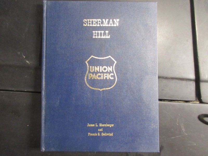 SHERMAN HILL UNION PACIFIC by JAMES L.EHERNBERGER