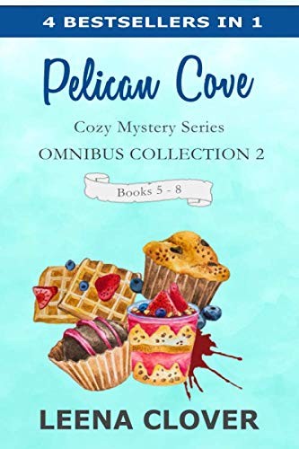 Pelican Cove Cozy Mystery Series OMNIBUS COLLECTION 2: Books 5-8 in Pelican …