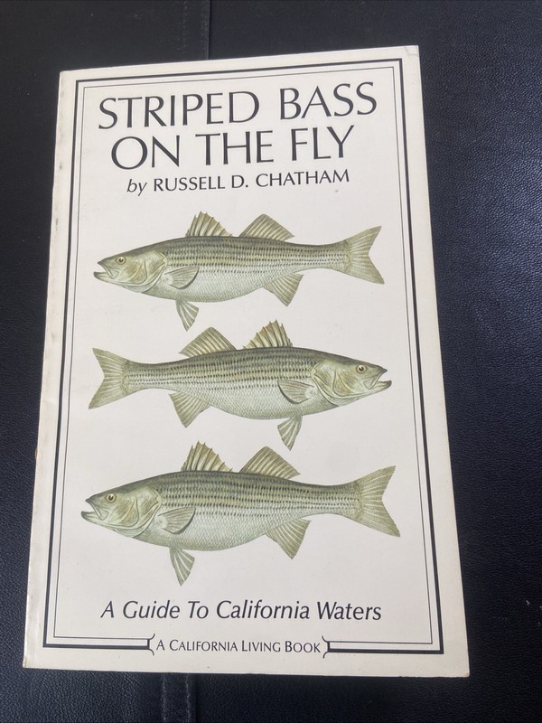 Striped bass on the fly: A guide to California waters (A California living book)