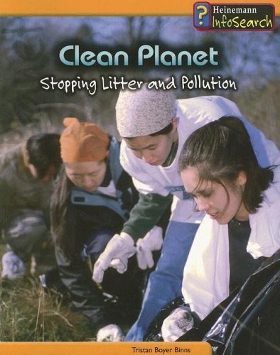 Clean Planet: Stopping Litter And Pollution (You Can Save the Planet)