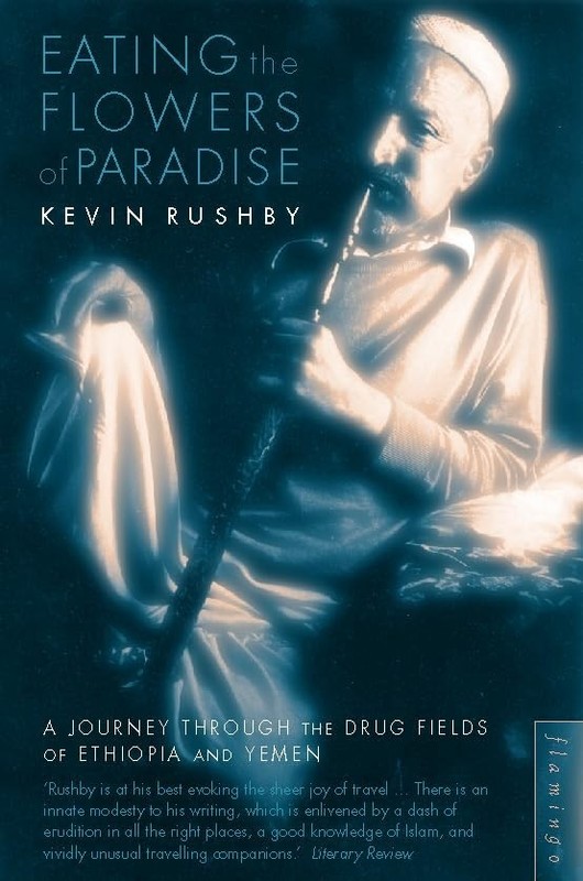 Eating the Flowers of Paradise: A Journey Through … by Rushby, Kevin Paperback