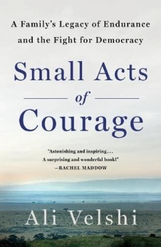 Ali Velshi Small Acts of Courage (Paperback) (UK IMPORT)