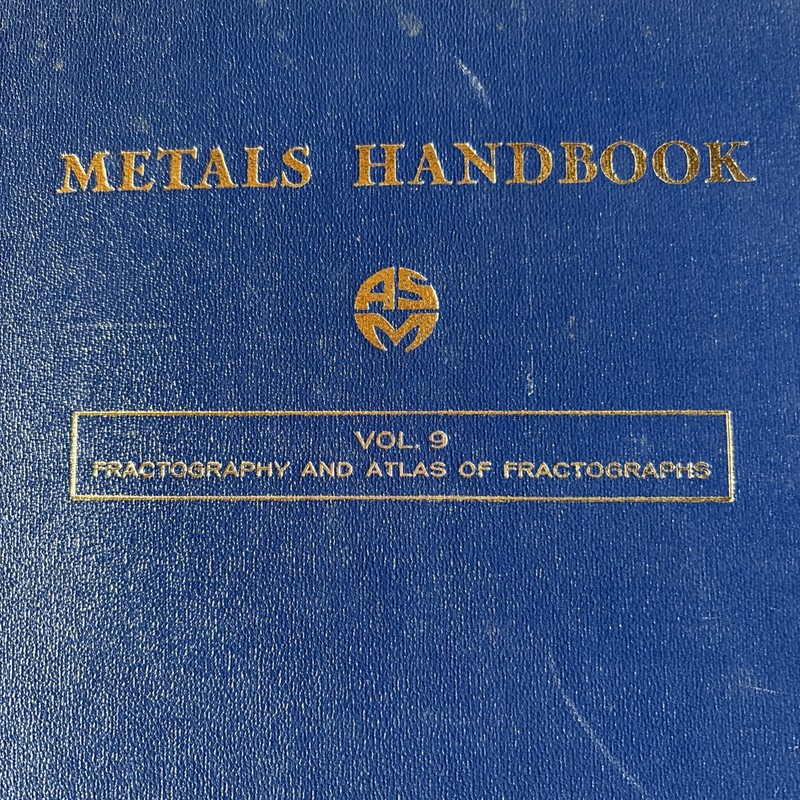 American Society Metals Handbook Fractography Atlas Fractographs 8th Vol 9 gallery