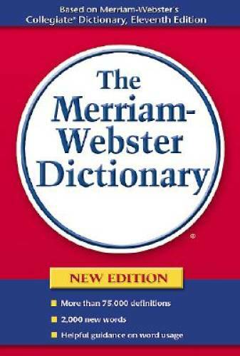 The Merriam-Webster Dictionary – Paperback By Merriam-Webster – GOOD