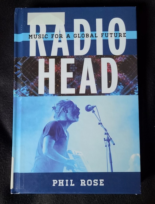Radiohead: Music For A Global Future Hardcover