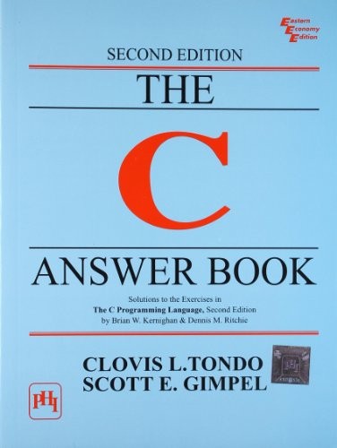 The C Answer Book by Tondo, Clovis L. and Scott E. Gimpel. Book The Fast Free