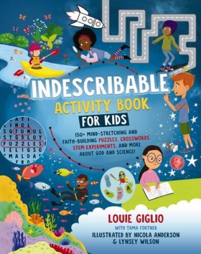 Indescribable Activity Book for Kids: 150 Mind-Stretching and Fait – ACCEPTABLE