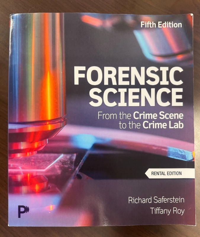 Forensic Science: From the Crime Scene to the Crime Lab, 5th Edition