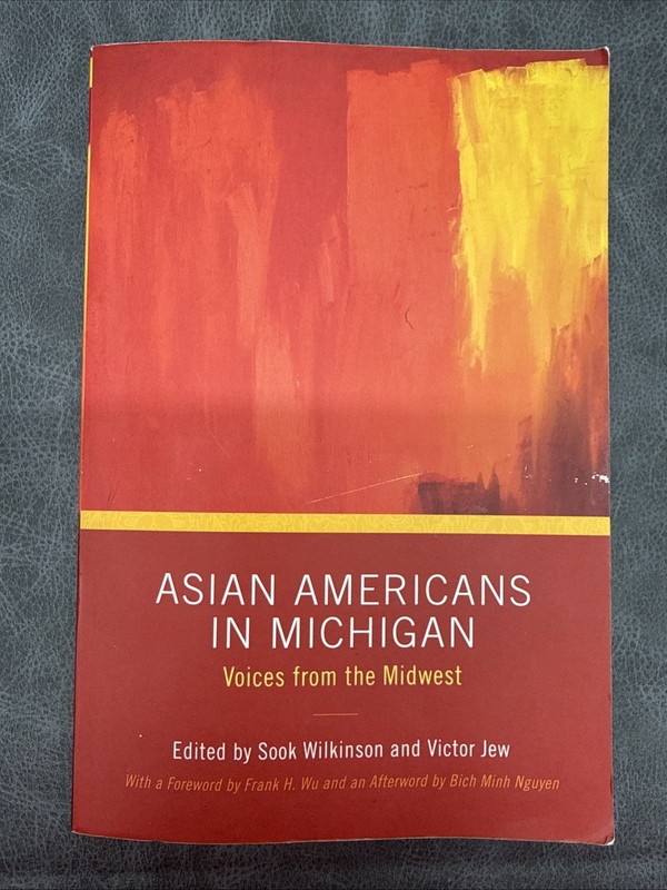 Asian Americans in Michigan : Voices from the Midwest, PB