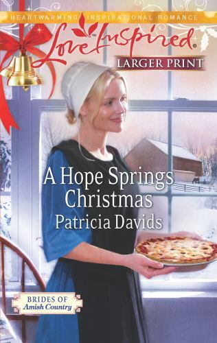 A Hope Springs Christmas (Brides of Amish Country, 8) by Patricia Davids