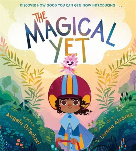 The Magical Yet, DiTerlizzi, Angela, 9781368025621