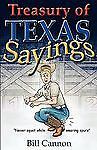 Treasury of Texas Sayings by Cannon, Bill